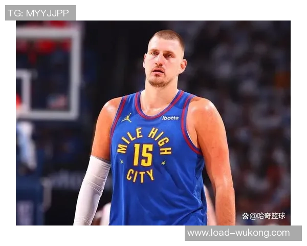 约基奇缺阵36场掘金战绩堪忧希望本赛季能打破魔咒重返巅峰